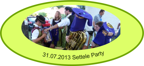 31.07.2013 Settele Party