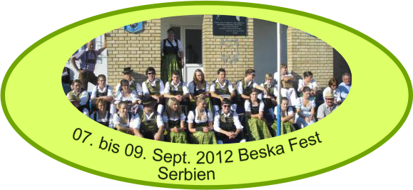 07. bis 09. Sept. 2012 Beska Fest Serbien