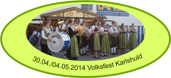 30.04./04.05.2014 Volksfest Karlshuld